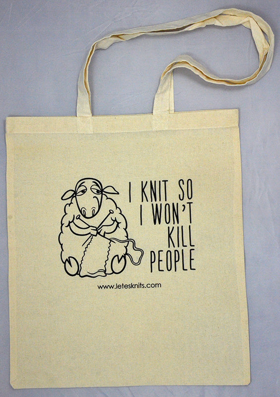 Tote Bag - I knit so I won't kill people
