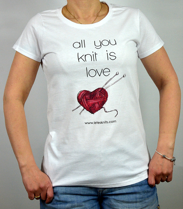 T-shirt - all you knit  is love
